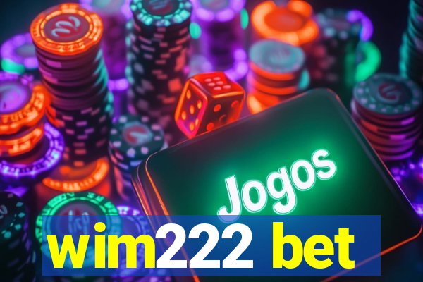 wim222 bet